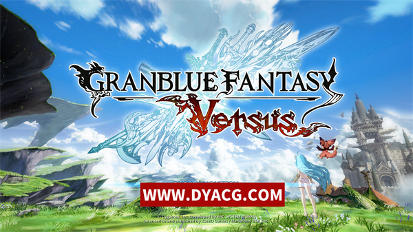 【格斗ACT/汉化】碧蓝幻想Versus Granblue Fantasy Versus2.82 汉化版【PC电脑/9.23G】